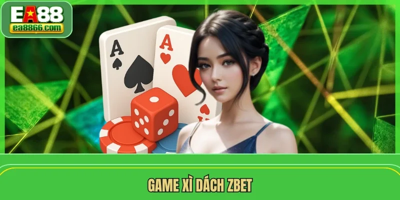 Game Xì Dách ZBET