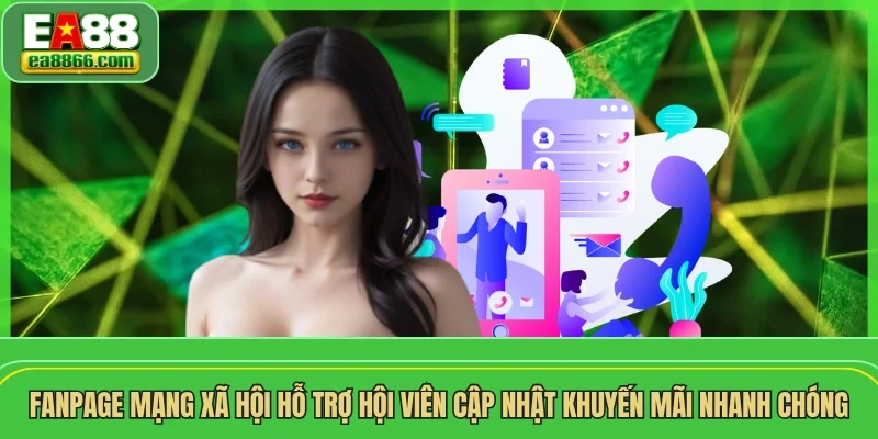 Fanpage mạng xã hội hỗ trợ hội viên cập nhật khuyến mãi nhanh chóng