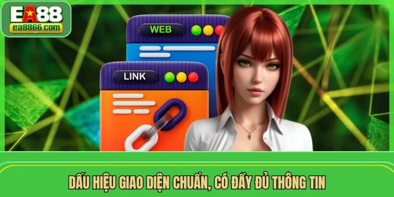 Dấu hiệu giao diện chuẩn, có đầy đủ thông tin